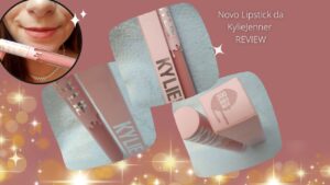 Comprei o novo lipstick da Kylie Jenner! Resenha